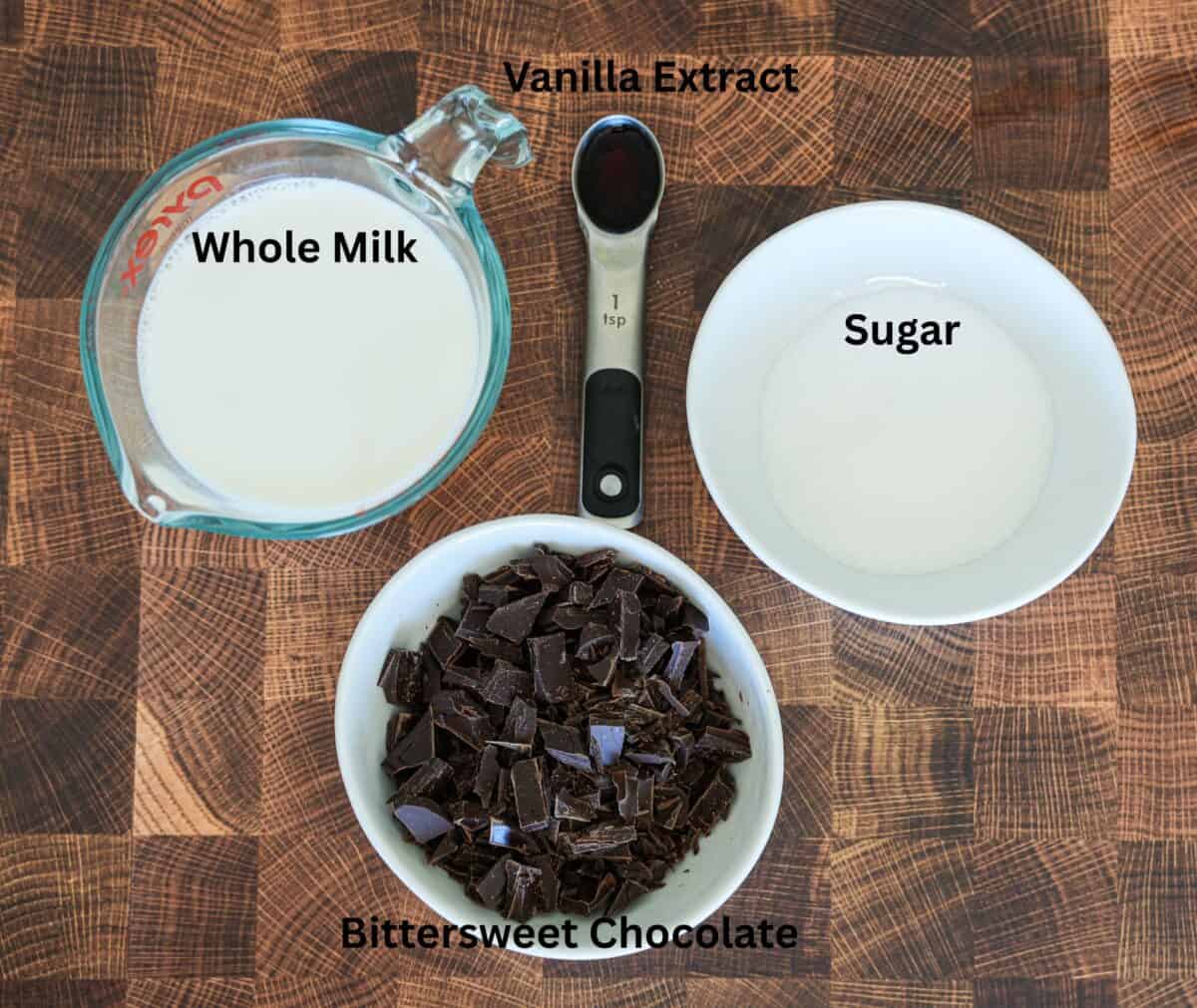 Hot chocolate ingredients: Whole Milk, Sugar, vanilla extract, chopped chocolate